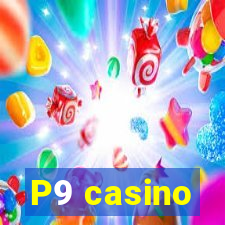 P9 casino